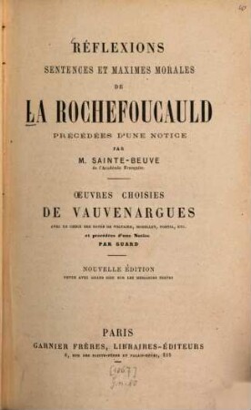 Réflexions, sentences et maximes morales Réflexions, sentences et maximes morales de LaRochefoucauld