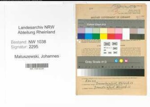 Entnazifizierung Johannes Matuszewski , geb. 17.06.1887 (Bahnhofsvorsteher)
