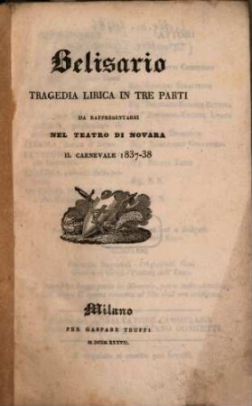 Belisario : Tragedia lirica in tre parti