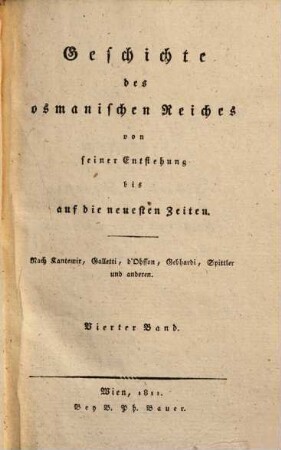 Geschichte des Osmanischen Reiches : von seiner Entstehung bis auf die neuesten Zeiten, 4