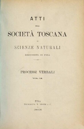 Atti della Società Toscana di Scienze Naturali. Processi verbali. 9. 1894/96