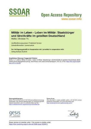 Militär im Leben - Leben im Militär: Staatsbürger und Streitkräfte im geteilten Deutschland