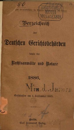 Verzeichniss der Deutschen Gerichtsbehörden sowie der Rechtsanwälte und Notare : [Umschlagtitel.], 1886