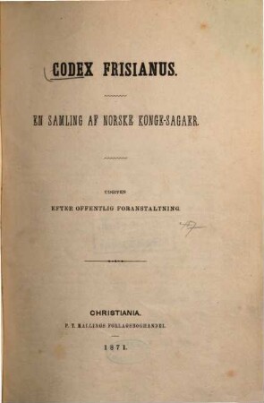 Codex Frisianus : en samling af norske konge-sagaer