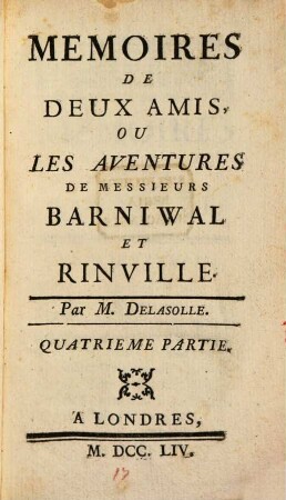 Mémoires De Deux Amis, Ou Les Aventures De Messieurs Barniwal Et Rinville. 4