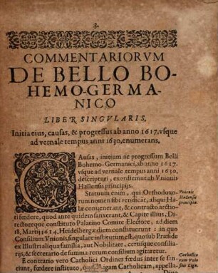 Bellum Bohemo-Germanicum : sive Commentariorum rerum bello, paceque ... gestarum liber singularis