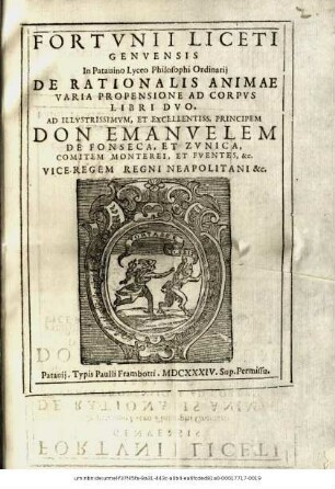 Fortvnii Liceti Genvensis In Patauino Lyceo Philosophi Ordinarij De Rationalis Animae Varia Propensione Ad Corpus Libri Dvo.