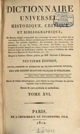 Dictionnaire universel, historique, critique et bibliographique ... : Suivie de tables chronologiques ... ; ornée de 1.200 portraits en médaillons, 16. Scac. - Tazz