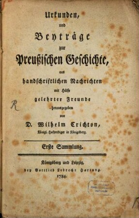 Urkunden und Beyträge zur preußischen Geschichte, 1. 1784