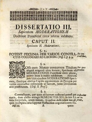 Rigor Moderatus Doctrinae Pontificiae Circa Usuras, à SS. D. N. Benedicto XIV. Per Epistolam Encyclicam Episcopis Italiae Traditus : Ab Ingolstadiensi Academia Constanter Assertus. 3, Dissertatio III. Specimina ulteriora exhibens Moderationis Pontificiae, à P. Concina violatae