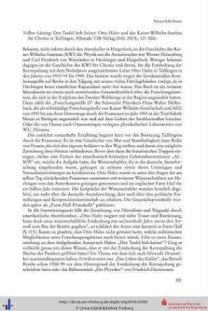Volker Lässing: Den Teufel holt keiner. Otto Hahn und das Kaiser-Wilhelmlnstitut für Chemie in Tailfingen. Albstadt: CM-Verlag 2010. 230 S., 121 Abb.
