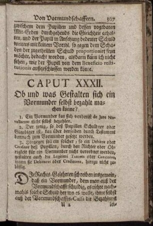 Caput XXXII. Ob und was Gestalten sich ein Vormunder selbst bezahlt machen könne? - Caput XXXIII. Wann/ und was Gestalten ein Vormunder sein Pfleg- Kind, ...