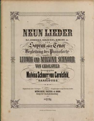 9 Lieder : von H. C. Andersen, Rob. Burns, H. Heine ... ; für Sopran oder Tenor mit Begl. d. Pianoforte