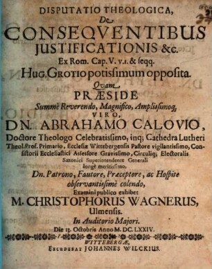 Disp. theol. de consequentibus iustificationis ... ex Rom. V, 1. et seqq. ...