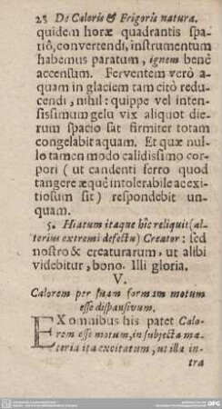 V. Calorem per suam formam motum esse dispansivum.