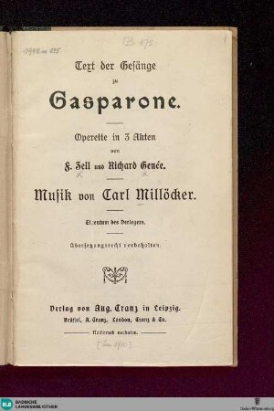 Text der Gesänge zu Gasparone : Operette in 3 Akten; [Textbuch]