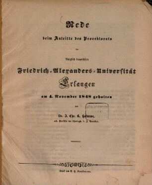 Rede beim Antritte des Prorektorats der Königlich-Bayerischen Friedrich-Alexanders-Universität Erlangen : am 4. November 1848 gehalten