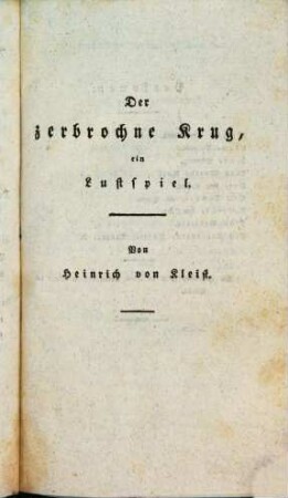 Der zerbrochne Krug : ein Lustspiel