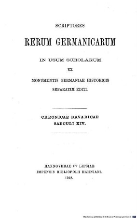 Bayerische Chroniken des XIV. Jahrhunderts = Chronicae Bavaricae saeculi XIV.