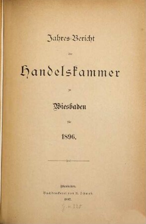 Jahresbericht der Handelskammer zu Wiesbaden. 1896 (1897)