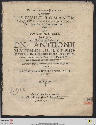 Propositiones Iuridicae Afferentes Ius Civile Romanum In Quibusdam Capitibus A Lege Dei ab honestate & à sana ratione deflectere