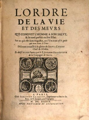 L' Ordre De La Vie Et Des Mevrs Qvi Condvit L'Home A Son Salvt, & le rend parfait en son Estat, [1]
