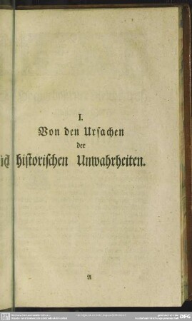 I. Von den Ursachen der historischen Unwahrheiten