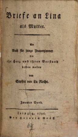 Briefe an Lina als Mädchen : Ein Buch für junge Frauenzimmer die ihr Herz und ihren Verstand bilden wollen, 2