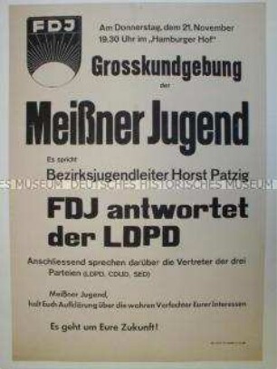 Maueranschlag der FDJ Meißen mit Ankündigung einer "Antwort" der FDJ auf die LDP; Großkundgebung mit Parteienvertretern