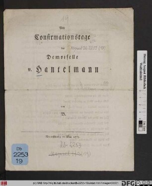 Am Confirmationstage des Demoiselle v. Hantelmann : Braunschweig im May 1779