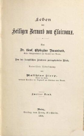 Leben des Heiligen Bernard von Clairvaux : erster Religionslehrer am Lyceum von Rouen ; von der französischen Akademie preisgekröntes Werk, 2