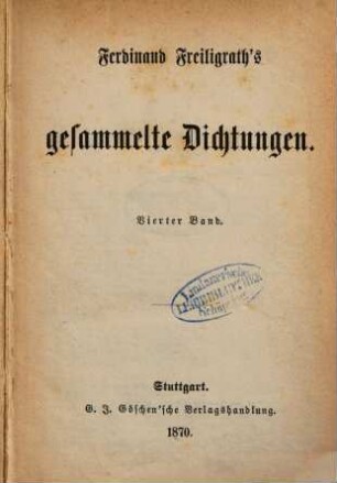 Ferdinand Freiligrath's gesammelte Dichtungen. 4
