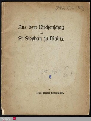 Aus dem Kirchenschatz von St. Stephan zu Mainz