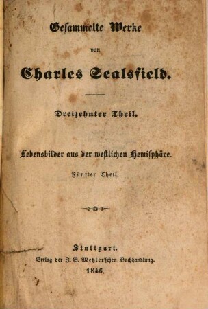 Gesammelte Werke, 13. Lebensbilder aus der westlichen Hemisphäre ; 5