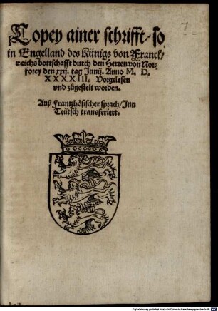 Copey ainer schrifft, so in Engelland des Künigs von Franckreichs bottschafft durch den Herren von Norforcy den XXII. tag Iunii Anno M. D. XXXXIII. Vorgelesen und zugestelt worden