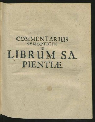 Commentarius Synopticus In Librum Sapientiae.