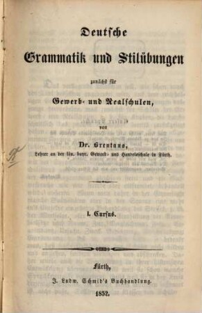 Deutsche Grammatik und Stilübungen : zunächst für Gewerb- und Realschulen, 1