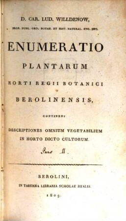 Enumeratio plantarum horti regii Berolinensis : continens descriptiones omnium vegetabilium in horto dicto cultorum. 2