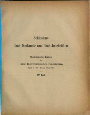 Schlesiens Grab-Denkmale und Grab-Inschriften : Alphabetisches Register ... Chronologisches Register ... der Graf (A. J.) Hoverden'schen Sammlung, 4
