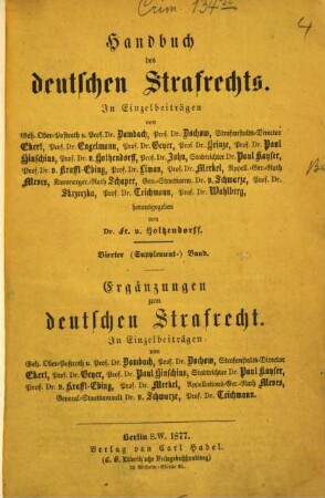 Handbuch des deutschen Strafrechts : in Einzelbeiträgen, 4. Band. Ergänzungen zum Deutschen Strafrecht