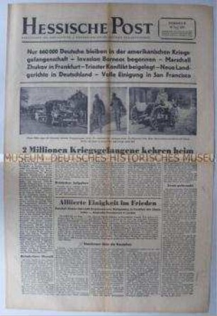 Nachrichtenblatt der US-Armee "Hessische Post" u.a. zur Heimkehr deutscher Kriegsgefangener und zur Zusammenarbeit der Alliierten