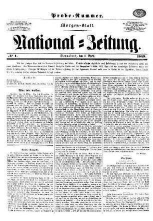 National=Zeitung. Morgen-Blatt. Probe-Nummer. N[umer]o 1.