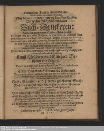 Sonderbare Teutsche Jubel-Gedichte Noch etzlicher vornehmer Teutschen, Uber das vortreffliche Juweel Teutsches Landes, Der Edlen und Höchstnutzbaren Buch-Druckerey