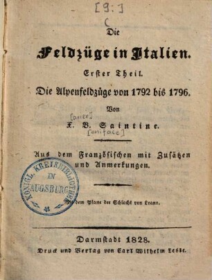 Die Feldzüge in Italien, 1. Die Alpenfeldzüge von 1792 bis 1796 : mit dem Plane der Schlacht von Loano