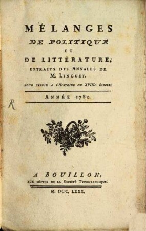 Mélanges de politique et de littérature : pour servir à l'histoire du XVIII siècle ; année ..., 1780