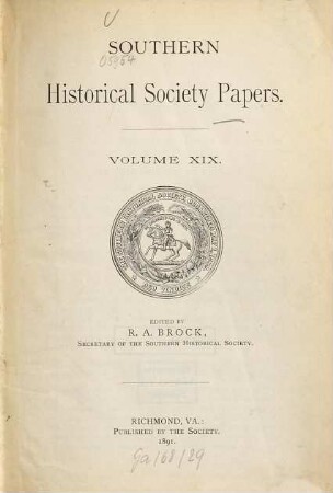 Southern Historical Society papers. 19. 1891