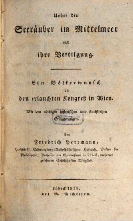 Ueber die Seeräuber im Mittelmeer und Ihre Vertilgung : Mit den nöthigen historischen und statistischen Erläuterungen