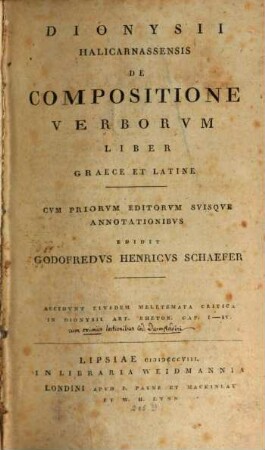 Dionysii Halicarnassensis De compositione verborum liber : Graece et Latine