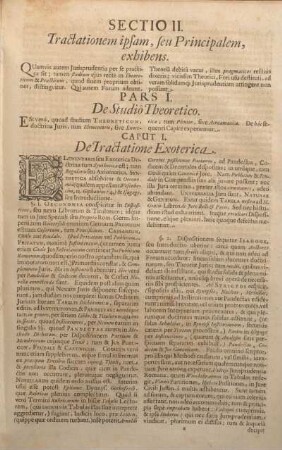 Sectio II. Tractationem ipsam, seu Principalem, exhibens. Pars I. De Studio Theoretico. Caput I. De Tractatione Exoterica.