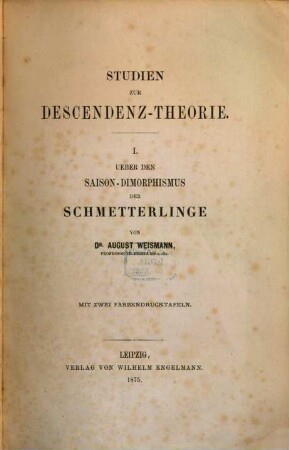 Studien zur Descendenz-Theorie, 1. Über den Saison-Dimorphismus der Schmetterlinge